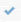Check mark Check mark